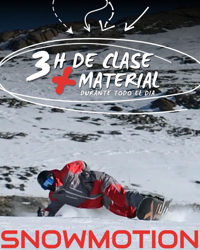 3H CLASE DE SNOWBOARD + MATERIAL POR TODO EL DIA 
